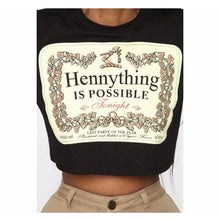 Load image into Gallery viewer, “Hennything Is Possible” Crop Top T-Shirt
