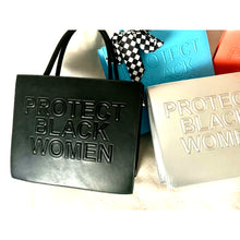 Load image into Gallery viewer, “Protect Black Women” Statement Tote Bag
