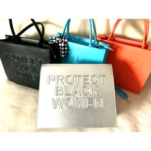 Load image into Gallery viewer, “Protect Black Women” Statement Tote Bag
